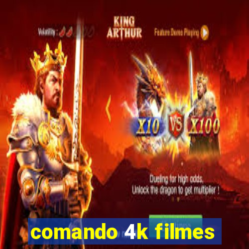 comando 4k filmes